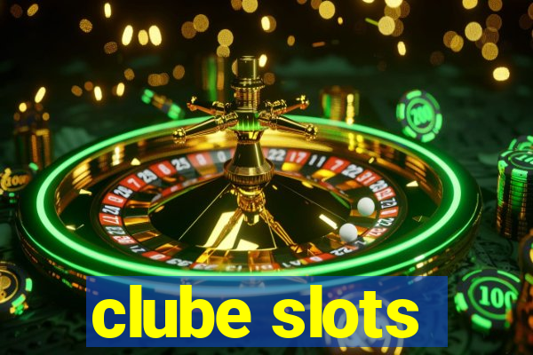 clube slots